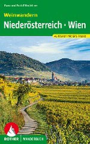 Weinwandern Niederösterreich - Wien de Franz Hauleitner