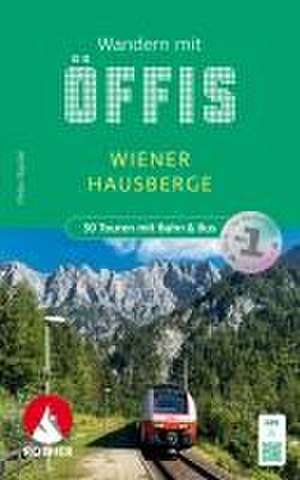 Wandern mit Öffis - Wiener Hausberge de Peter Backé