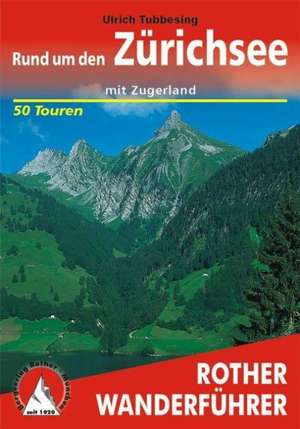 Rund um den Zürichsee de Ulrich Tubbesing