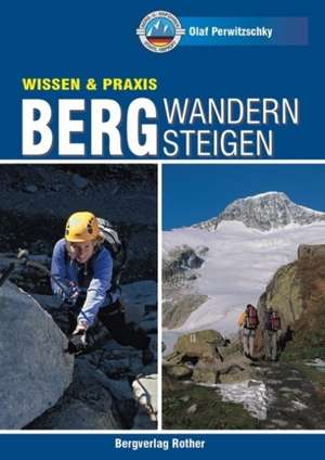 Bergwandern - Bergsteigen de Olaf Perwitzschky