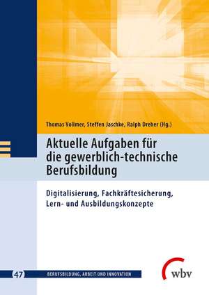 Aktuelle Aufgaben für die gewerblich-technische Berufsbildung de Steffen Jaschke