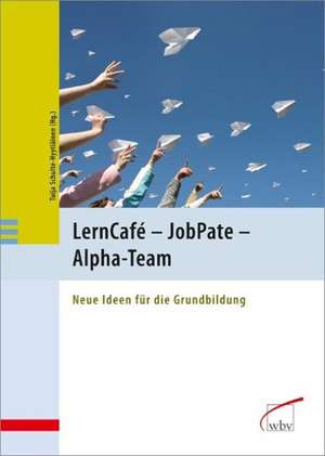 Schulte-Hyytiäinen, T: LernCafé - JobPate - Alpha-Team