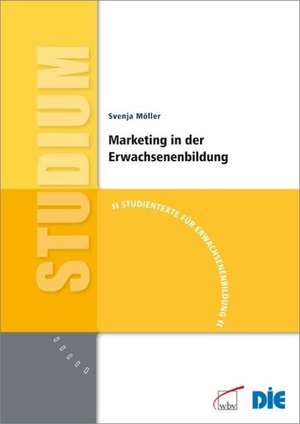 Marketing in der Erwachsenenbildung de Svenja Möller