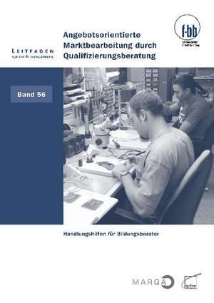 Angebotsorientierte Marktbearbeitung durch Qualifizierungsberatung de Franziska Diller