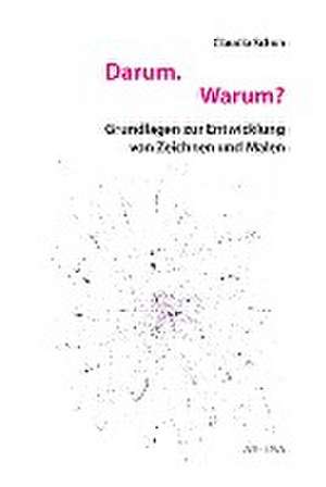 Darum. Warum? de Claudia Schuh