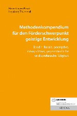 Methodenkompendium für den Förderschwerpunkt geistige Entwicklung Band 1 de Hans-Jürgen Pitsch