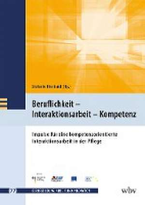 Beruflichkeit - Interaktionsarbeit - Kompetenz de Stefanie Hiestand