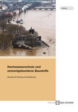 Hochwasserschutz und zementgebundene Baustoffe de Edwin Bayer