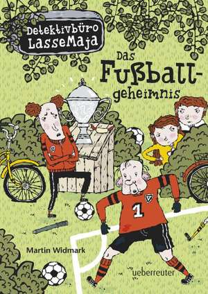 Detektivbüro LasseMaja 11 . Das Fußballgeheimnis de Martin Widmark