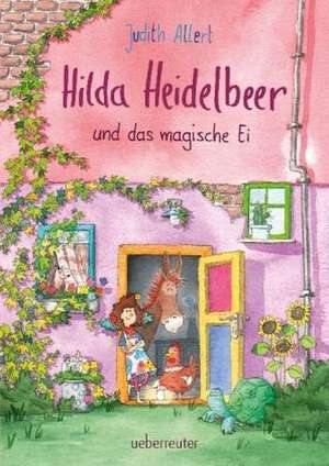 Hilda Heidelbeer und das magische Ei de Judith Allert