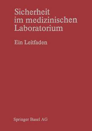 Sicherheit im medizinischen Laboratorium: Ein Leitfaden de BÜTLER