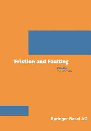 Friction and Faulting de TULLIS