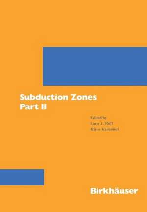 Subduction Zones Part II de Larry J. Ruff