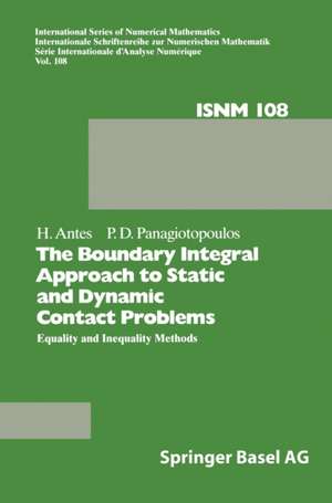 The Boundary Integral Methods for Statistic and Dynamic Contact Problems: Equality and Inequality Methods de H. Antes