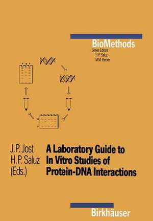 A Laboratory Guide to In Vitro Studies of Protein-DNA Interactions de Jost