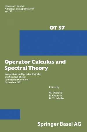 Operator Calculus and Spectral Theory de M. Demuth