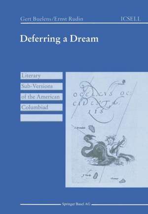 Deferring a Dream: Literary Sub-Versions of the American Columbiad de Gert Buelens