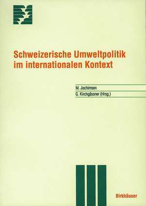 Schweizerische Umweltpolitik im internationalen Kontext de Maren Jochimsen