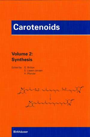 Carotenoids: Volume 2: Synthesis de Hanspeter Pfander