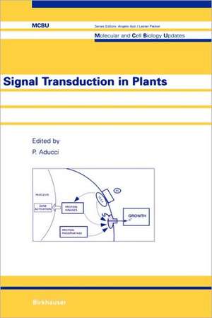 Signal Transduction in Plants de P. Aducci