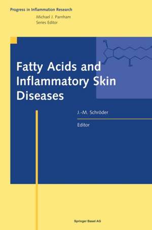 Fatty acids and inflammatory diseases de Schröder