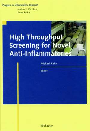 High Throughput Screening for Novel Anti-Inflammatories de Michael Kahn