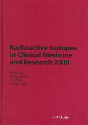 Radioactive Isotopes in Clinical Medicine and Research XXIII de H. Sinzinger