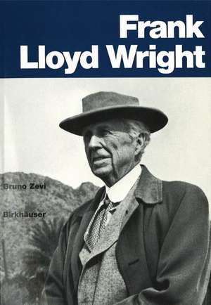 Frank Lloyd Wright de Bruno Zevi