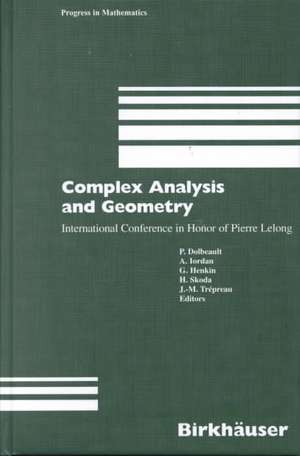 Complex Analysis and Geometry: International Conference in Honor of Pierre Lelong de Pierre Dolbeault