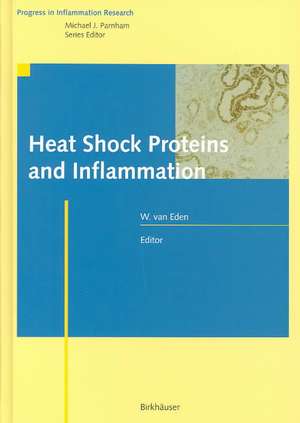 Heat Shock Proteins and Inflammation de Willem van Eden