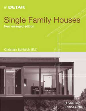 In Detail: Single Family Houses de Christian Schittich