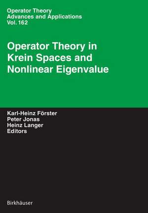 Operator Theory in Krein Spaces and Nonlinear Eigenvalue Problems de Karl-Heinz Förster