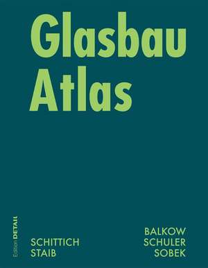 Glasbau Atlas de Christian Schittich