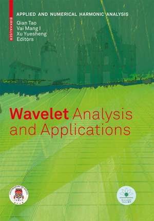 Wavelet Analysis and Applications de Tao Qian