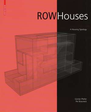 Row Houses: A Housing Typology de Günter Pfeifer