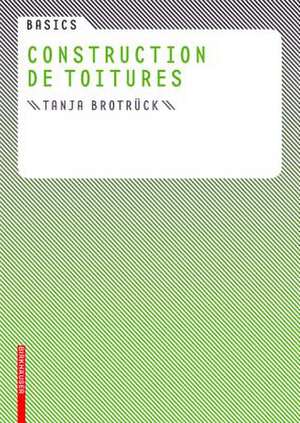 Basics Construction de toitures de Tanja Brotrück