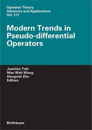 Modern Trends in Pseudo-Differential Operators de Joachim Toft