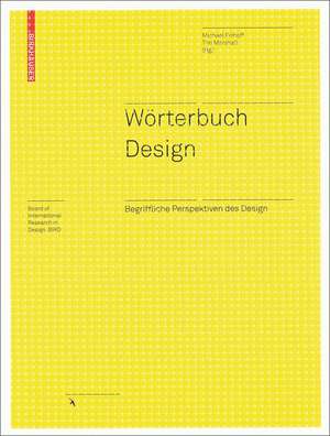 Wörterbuch Design: Begriffliche Perspektiven des Design de Michael Erlhoff