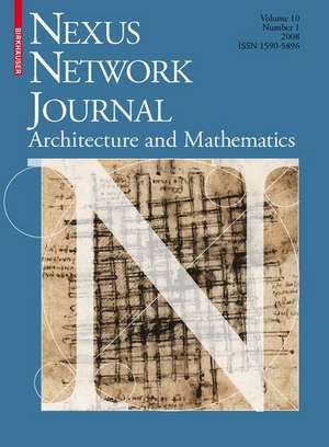 Nexus Network Journal 10,1: Architecture and Mathematics de Kim Williams