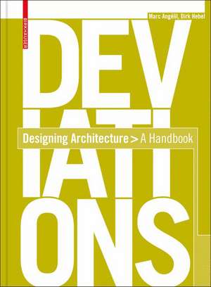 Deviations: Designing Architecture - A Manual de Marc Angélil