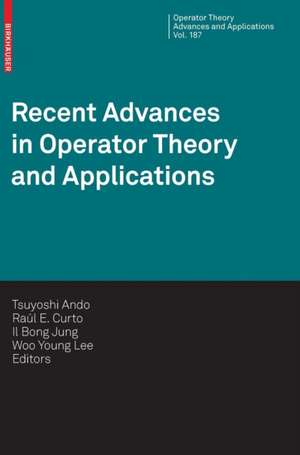 Recent Advances in Operator Theory and Applications de Tsuyoshi Ando