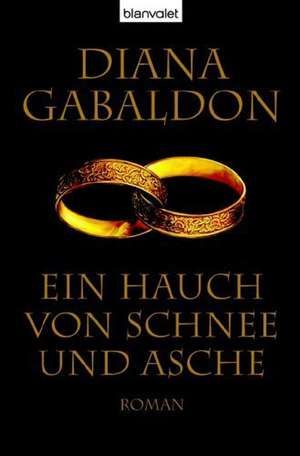 Ein Hauch von Schnee und Asche de Diana Gabaldon