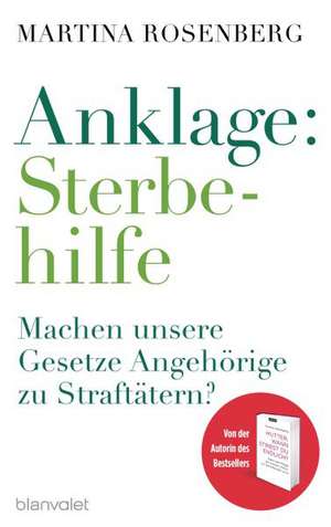 Anklage: Sterbehilfe de Martina Rosenberg