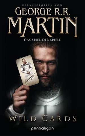 Wild Cards 01 - Das Spiel der Spiele: Das Spiel der Spiele de George R. R. Martin