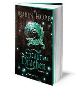 Stadt der Drachen de Robin Hobb