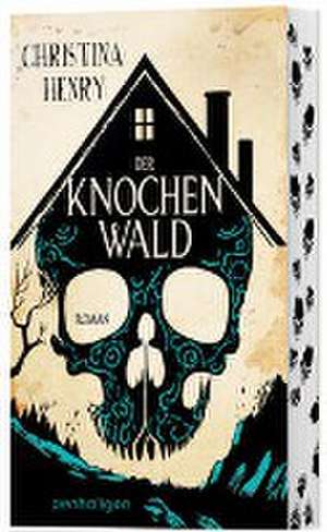 Der Knochenwald de Christina Henry