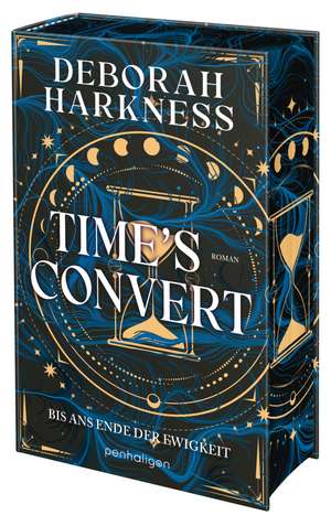 Time's Convert - Bis ans Ende der Ewigkeit de Deborah Harkness