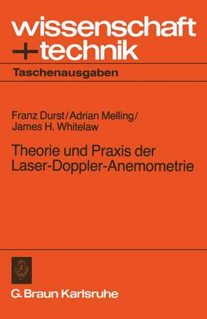 Theorie und Praxis der Laser-Doppler-Anemometrie de Franz Durst