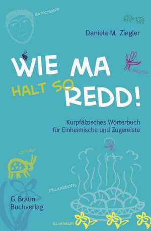 Wie ma halt so redd! de Daniela Maria Ziegler