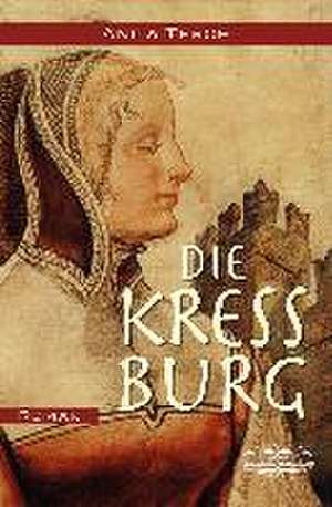 Die Kreßburg de Anita Tesch